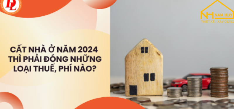 Các Loại Thuế Xây Dựng Nhà Ở Tại Đà Nẵng